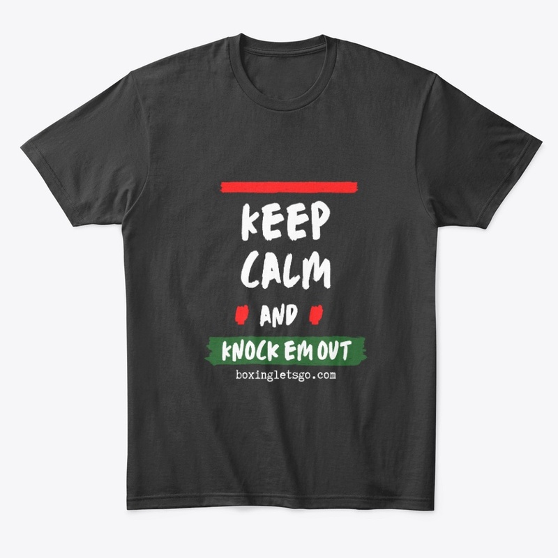 Keep Calm and Knock Em Out