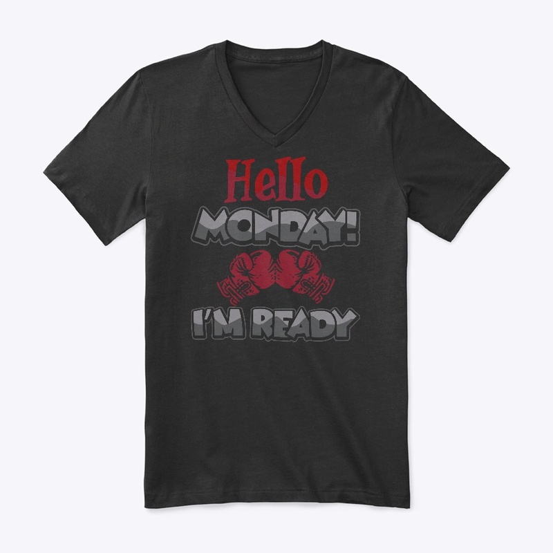 Hello Monday! I'm Ready