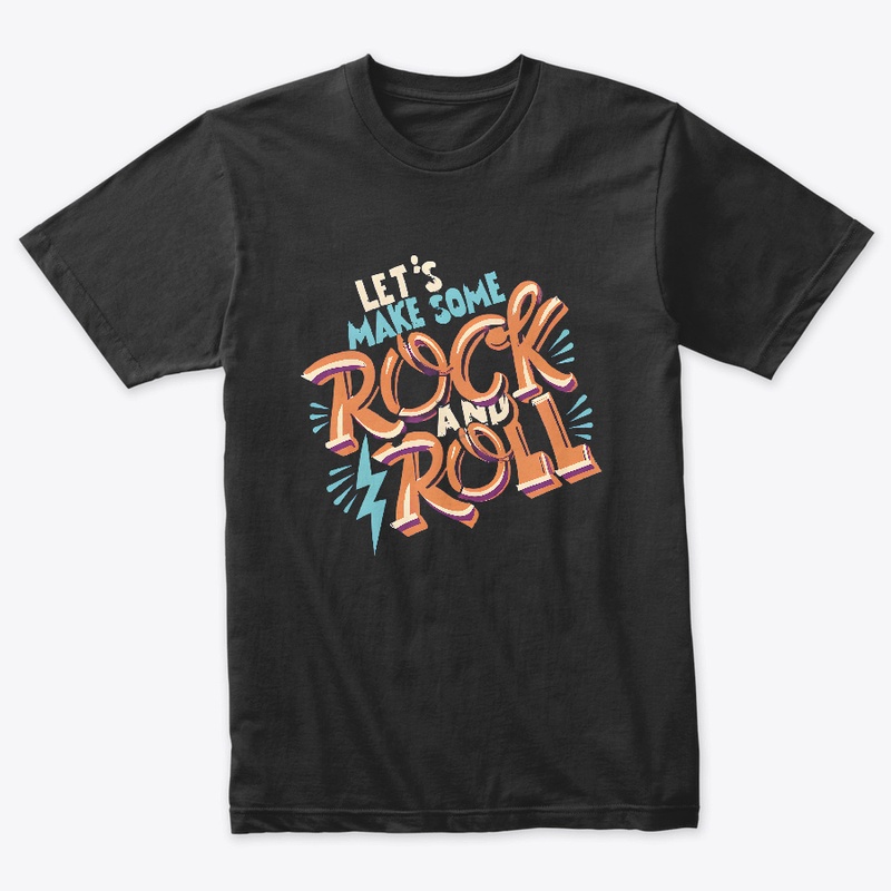 Let's make some rock and roll T-shirt