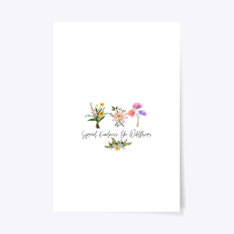 spread kindness like wildflowers
