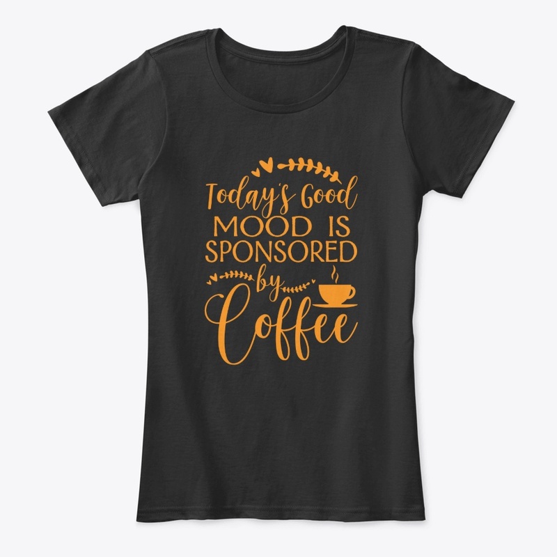 Today's Good Mood is Sponsored By Coffee