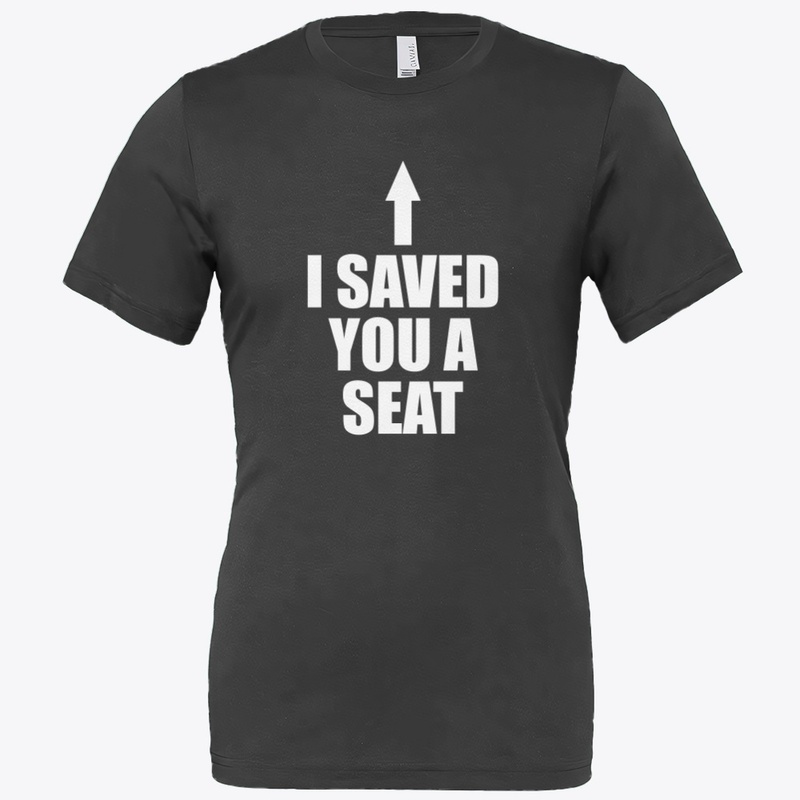 I Saved You A Seat - Ultimate Trust Fall