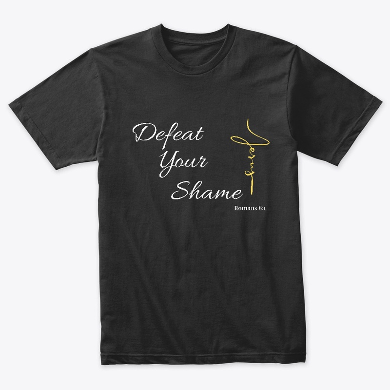 Defeat Your Shame Romans 8