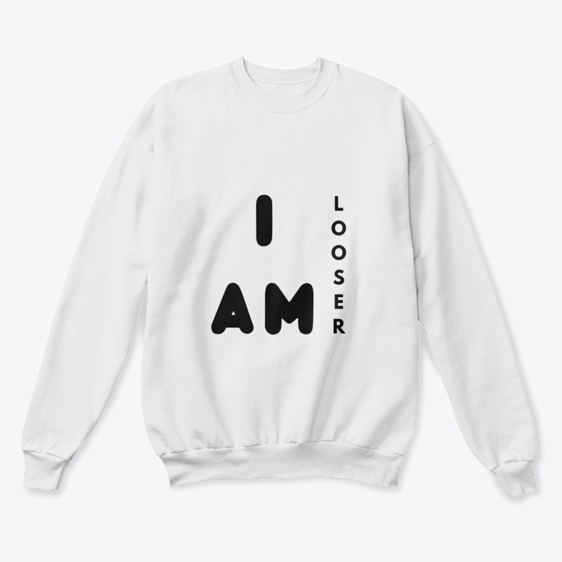 I Am Looser Premium Tees