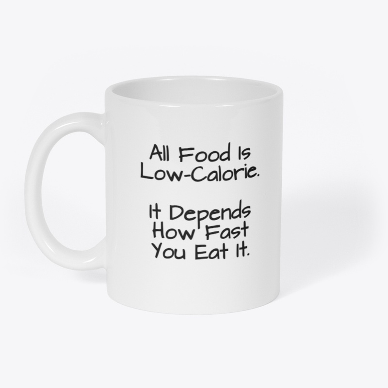 All food is low-calorie...