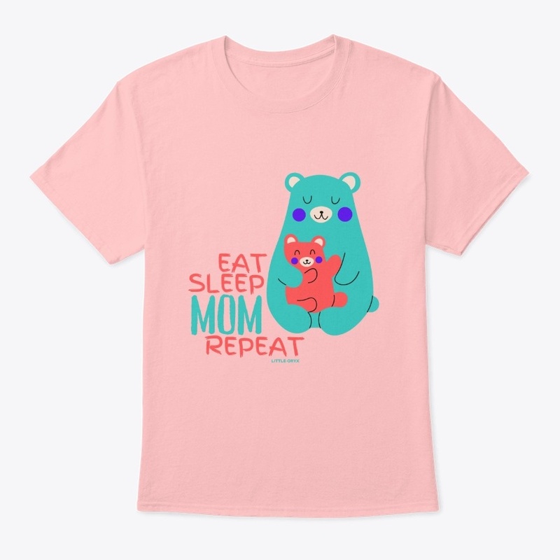 Eat Sleep Mom Repeat