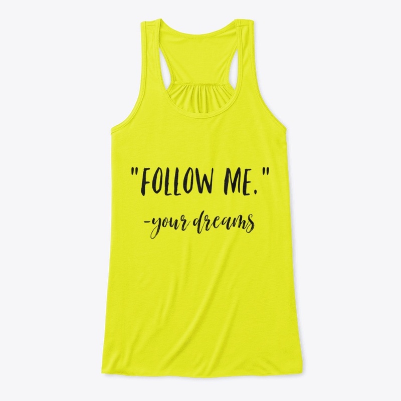 Follow Me Your Dreams Women's Tank Top