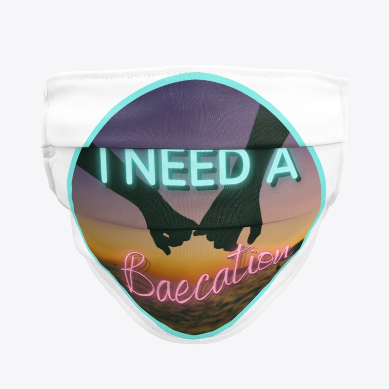 I need a Baecation