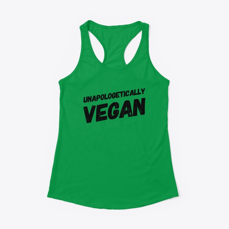 Unapologetically Vegan