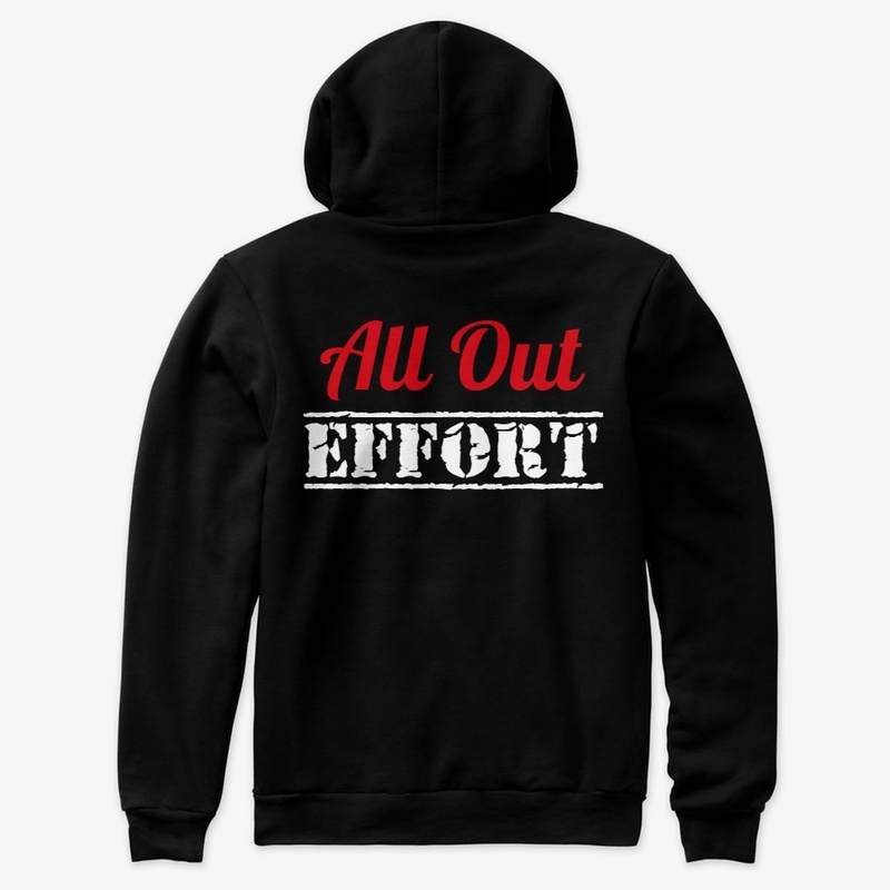 All Out Effort - Gym Rat Apparel