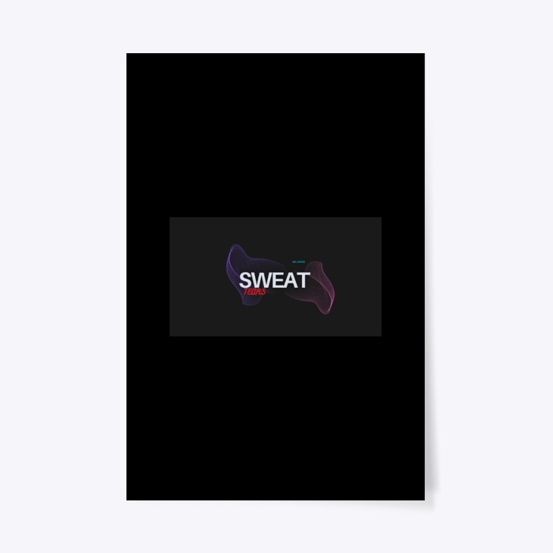 BLOOD SWEAT AND TEARS POSTER