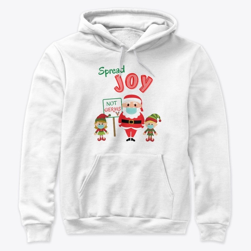 Spread Joy Not Germs