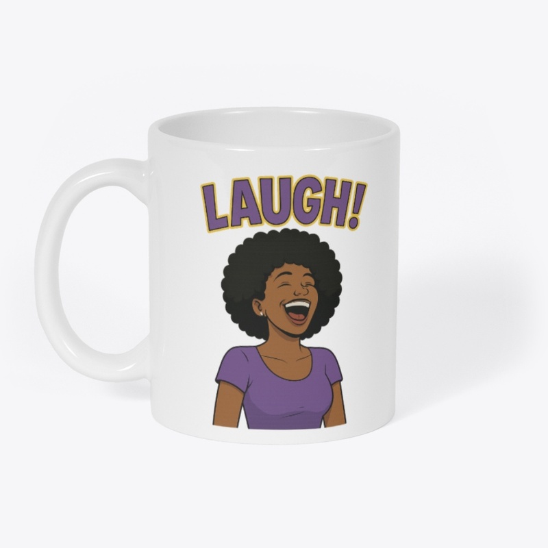 Laugh! 