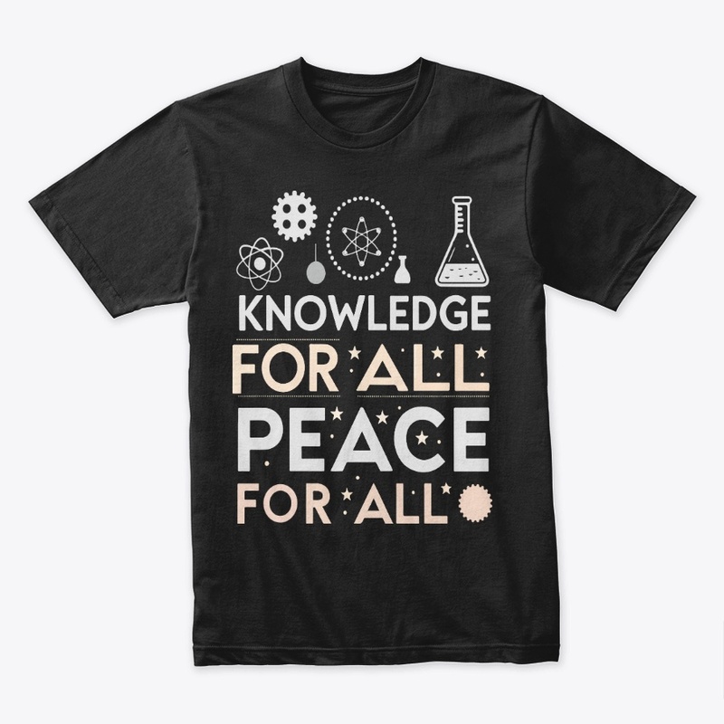 Knowledge for all Pace for all t-shirt