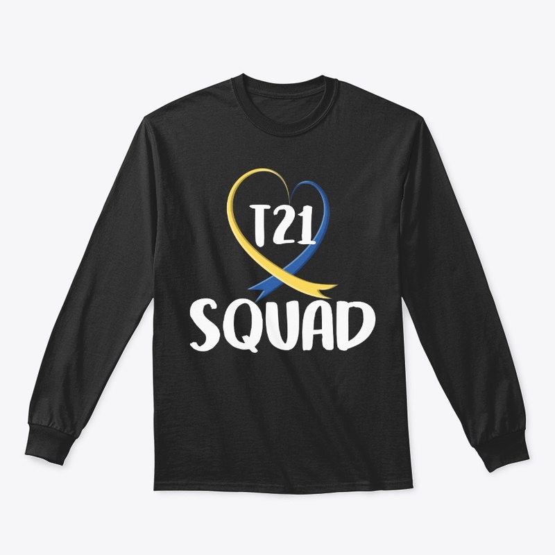 Down Syndrome Awareness Gift - T21 Squad
