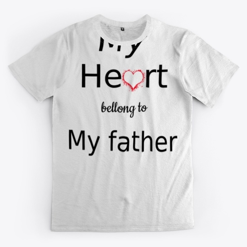 My heart bellong my father