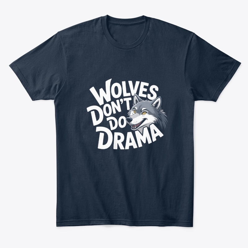 Wolves don't do drama