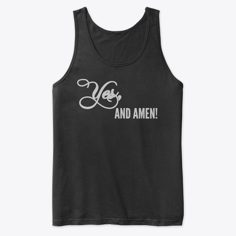 Yes, and Amen!