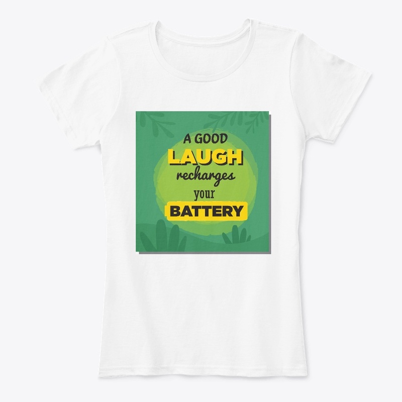 A Good Laugh Recharge... T-Shirt