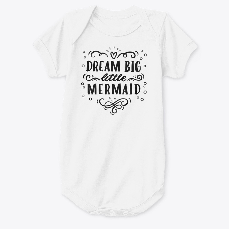 Dream Big Little Mermaid