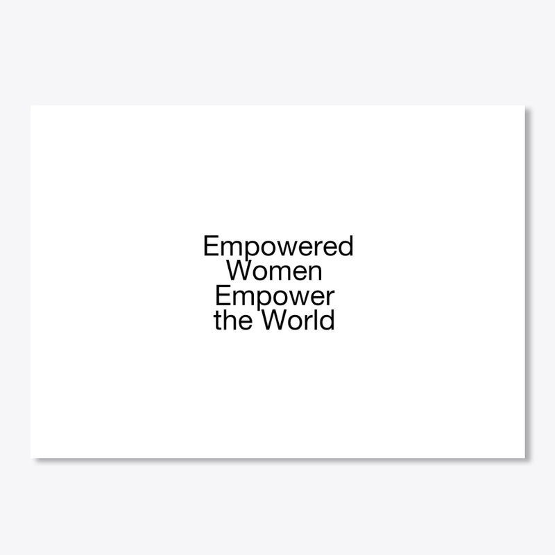 Empowered Women Empower the World.