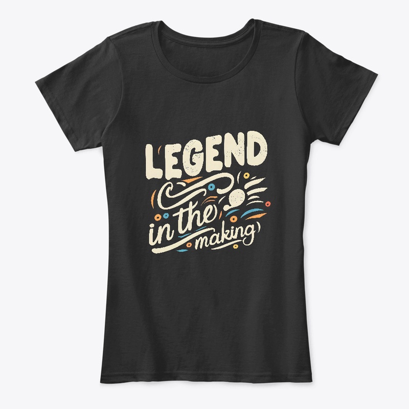 Legend in the making T-shirt