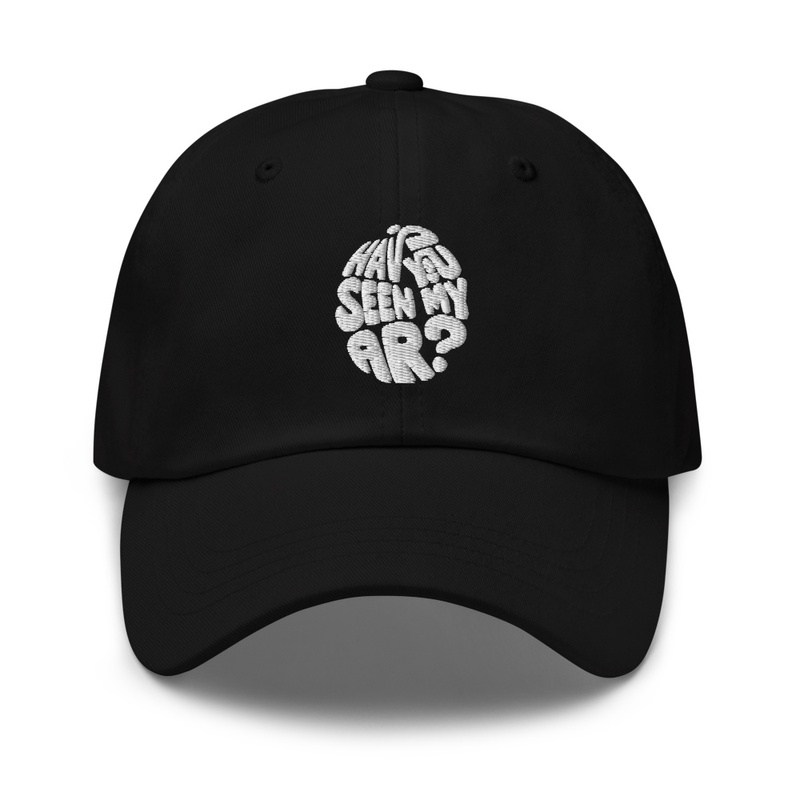 Have You Seen My Ar - Dad Hat | Yupoong 6245CM - Dad Hat | Yupoong 6245CM - Dad Hat | Yupoong 6245CM - Dad Hat | Yupoong 6245CM