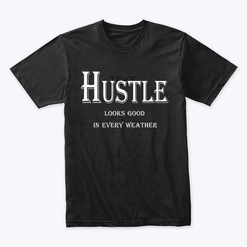 Hustle Looks Good in Every Weather