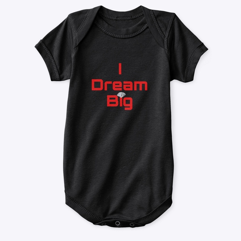 I Dream Big