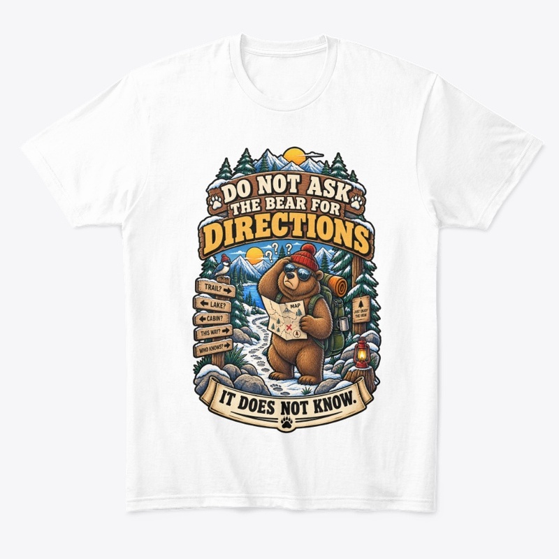 Do Not Ask The Bear For Directions 