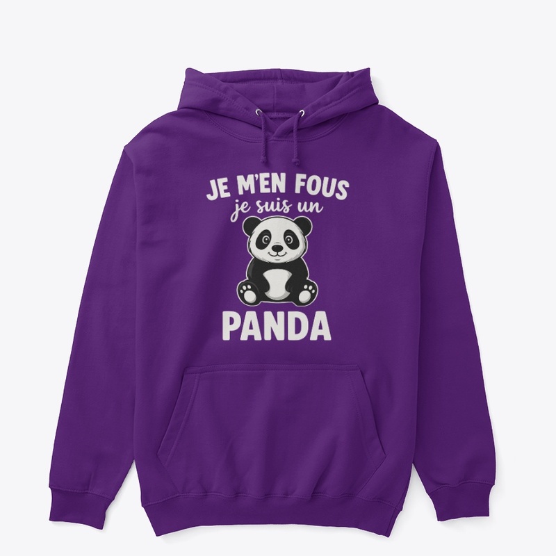 Je M’en Fous Je Suis Un Panda