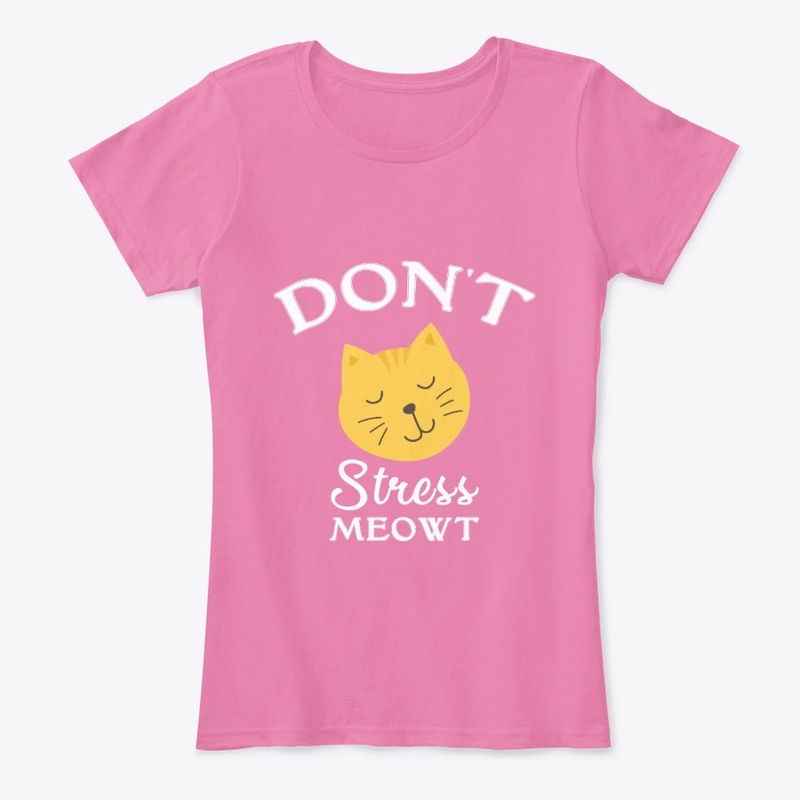 Don't Stress Meowt Tee