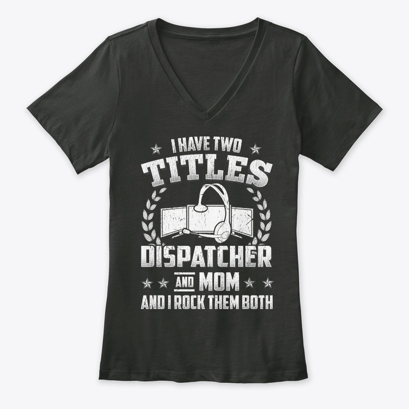 Dispatcher n Mom Titles, Rock Them Both