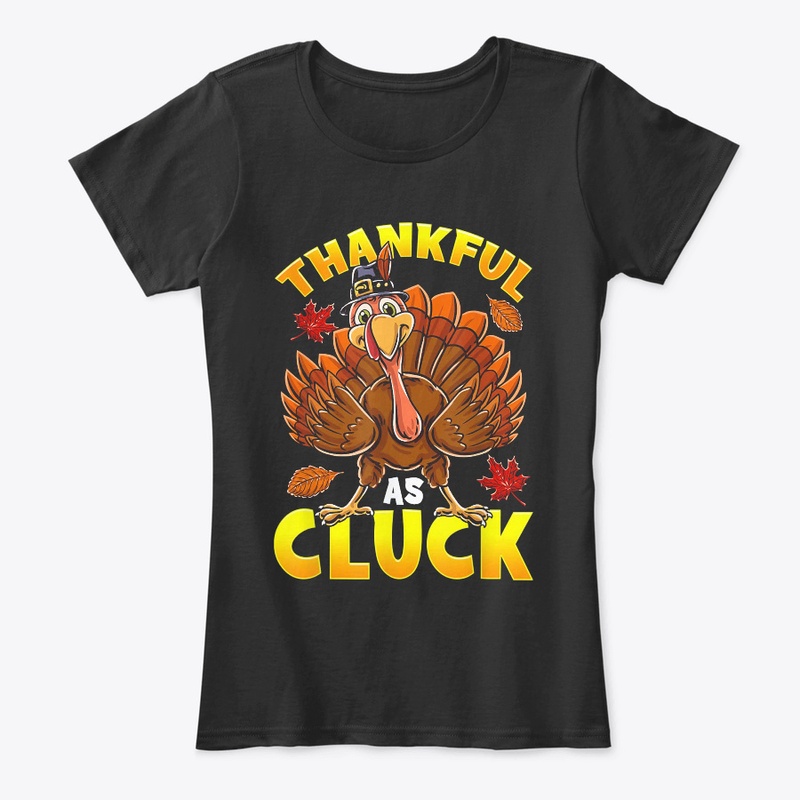 Thankful As Cluck
