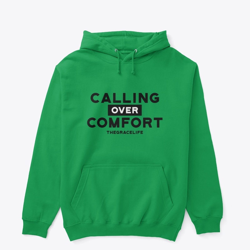 Calling Over Comfort!