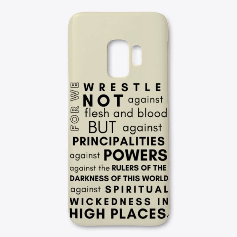 We Wrestle Not Against Flesh and Blood