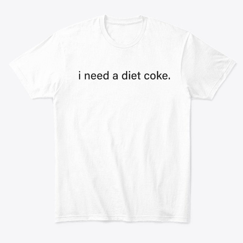 I need a diet coke