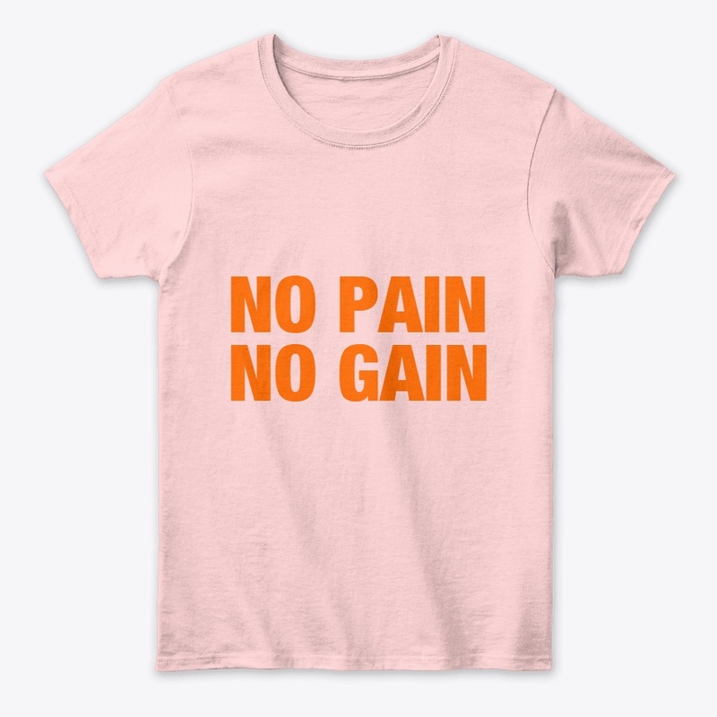 No Pain No Gain