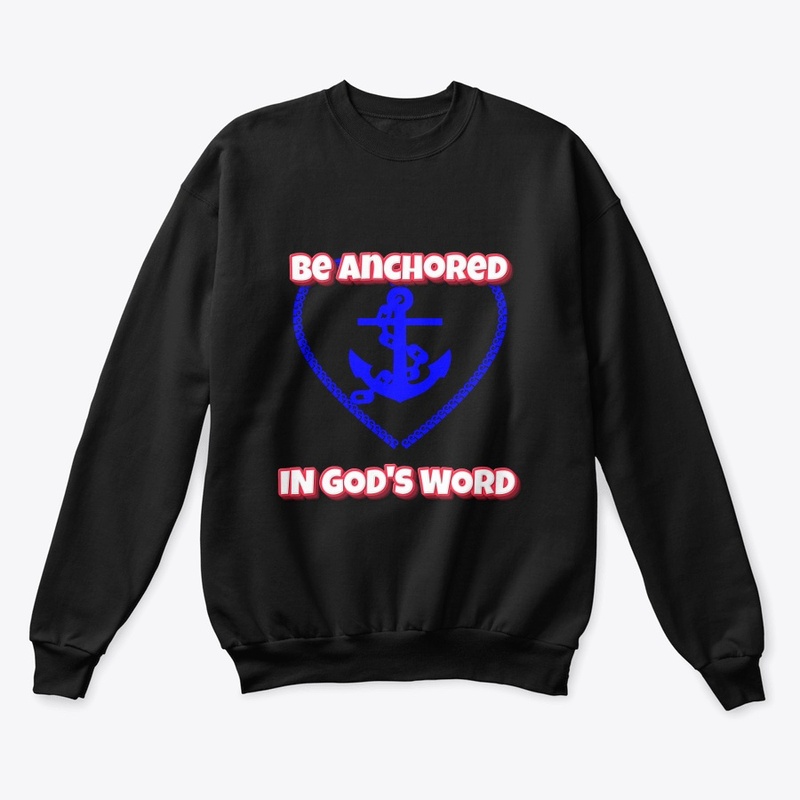 "Be Anchored in God's Word" Easter Tee