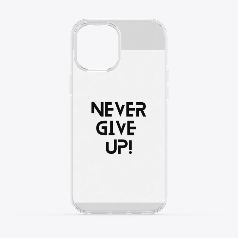 "Never Give Up" : A Symbol of Strength