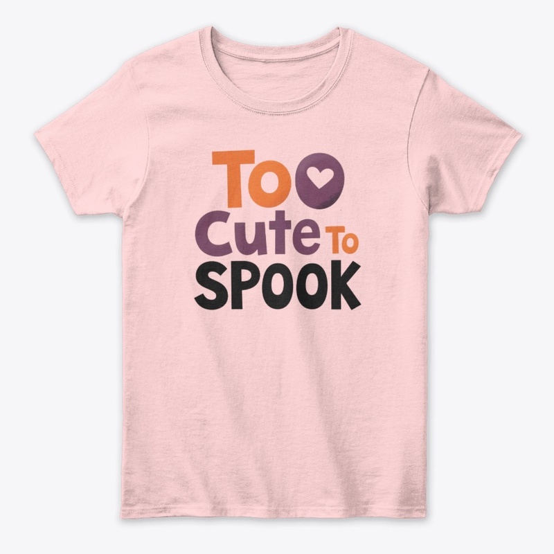 Too Cute To Spook Halloween Tee