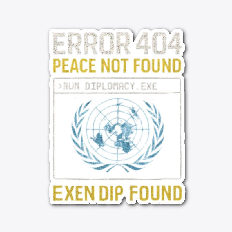 Error 404: Peace Not Found Tee