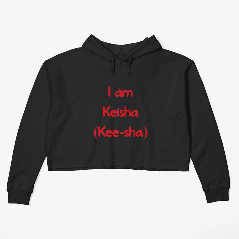(Kee-Sha) my name