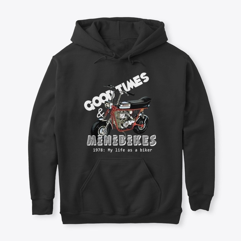 Good Times And Minibikes