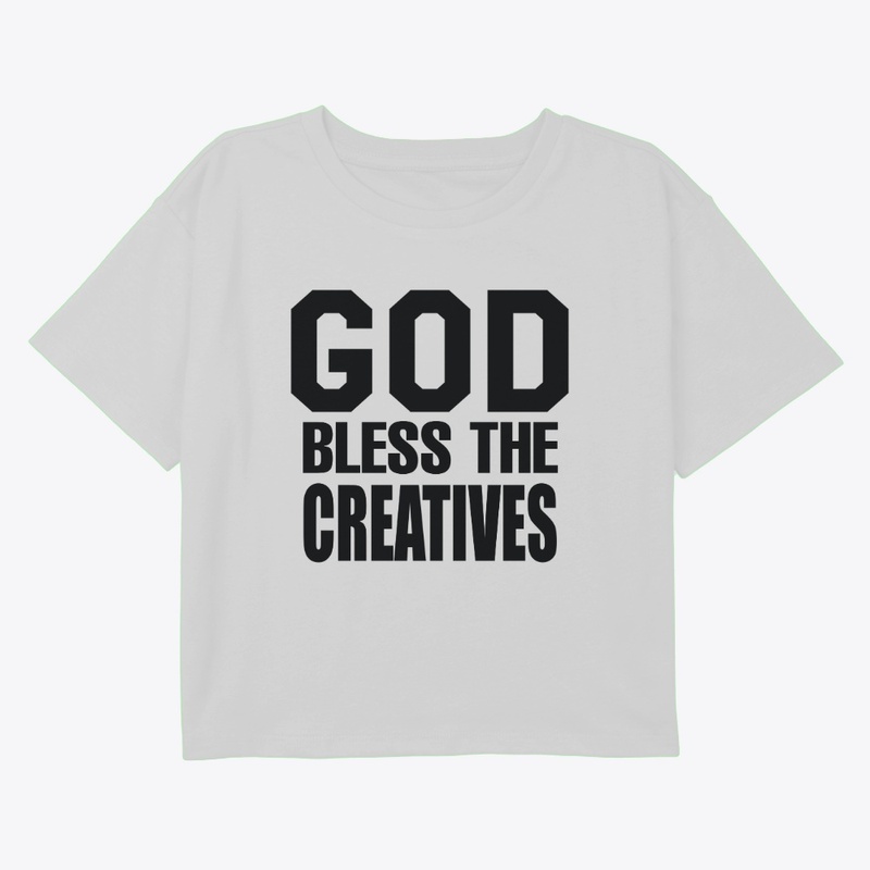 God Bless the Creatives