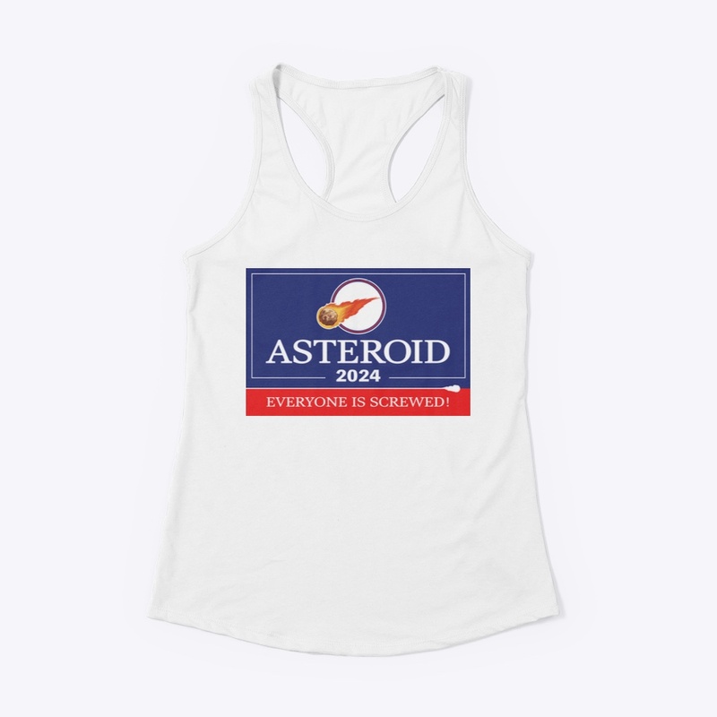 Asteroid 2024: Everyone is Screwed!