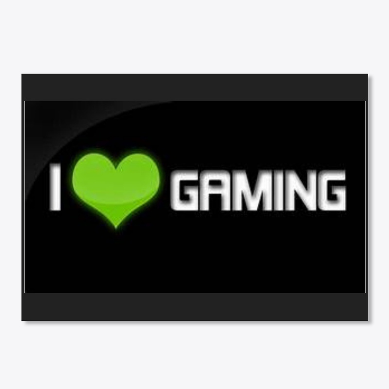 i love gaming