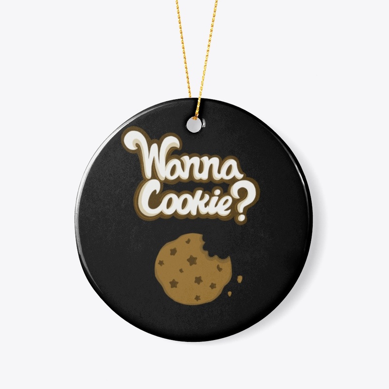 wanna cookie?