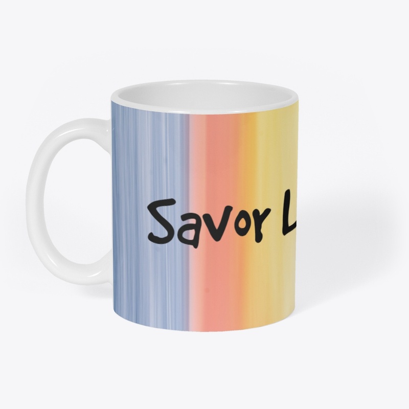 Savor Life's Brew 