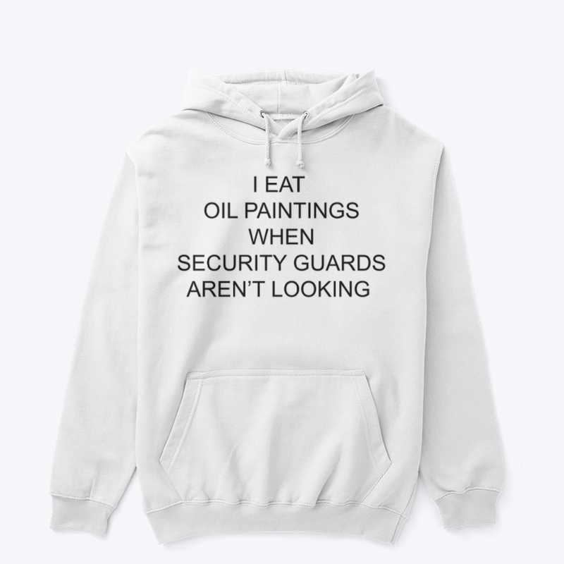 I EAT OIL